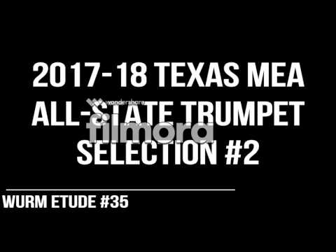 2017-18 Texas MEA All-State Trumpet Etude; Selection #2 (Wurm Etude #35)