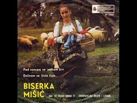 Biserka Mišić - Dolinom se frula čuje & Pod suncem se jednom živi (godina 1968)