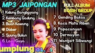 Download lagu FULL ALBUM JAIPONGAN BOSIH GROUP mp3 Download lagu FULL ALBUM JAIPONGAN BOSIH GROUP mp3