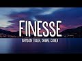 Bryson Tiller - Finesse (Drake Cover) lyrics