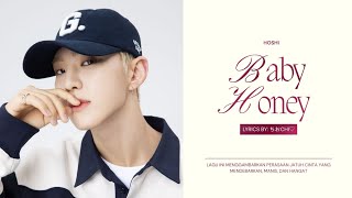 Download lagu HOSHI - Baby Honey (Lirik Terjemahan) mp3