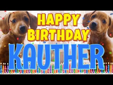 Happy Birthday Kauther! ( Funny Talking Dogs ) What Is Free On My Birthday