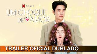 Um Choque de Amor 2026 Trailer Oficial Dublado