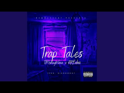 Trap Tales (feat. RRBabiii)