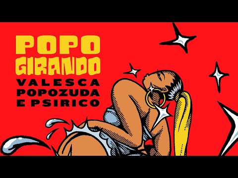 Valesca Popozuda, Psirico, Mousik - Popo Girando