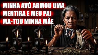 MEU PAI MATOU MINHA MÃE E SE MATOU POR CAUSA DA MINHA AVÓ