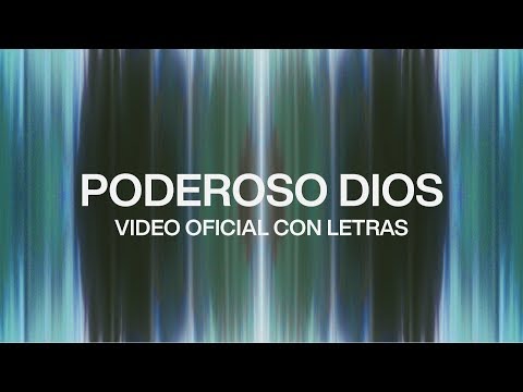 Thumbnail for Poderoso Dios (Mighty God) video