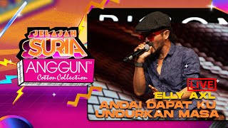 Download lagu Elly AXL - Andai Dapat Ku undurkan Masa (LIVE) | Konsert Jelajah SURIA Anggun Cotton Collection mp3