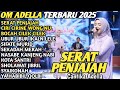 SERAT PENJAJAH Cantika Adella BOCAH CILIK CILIK OM ADELLA RELIGI FULL ALBUM TERBARU 2025