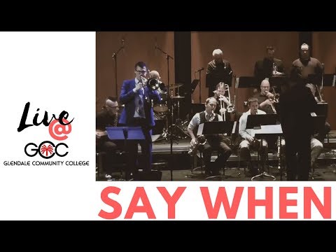 Say When by JJ Johnson - Nick Finzer with the GCC big band - jazz trombone feature