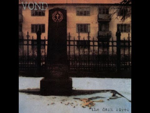Vond - The Dark River