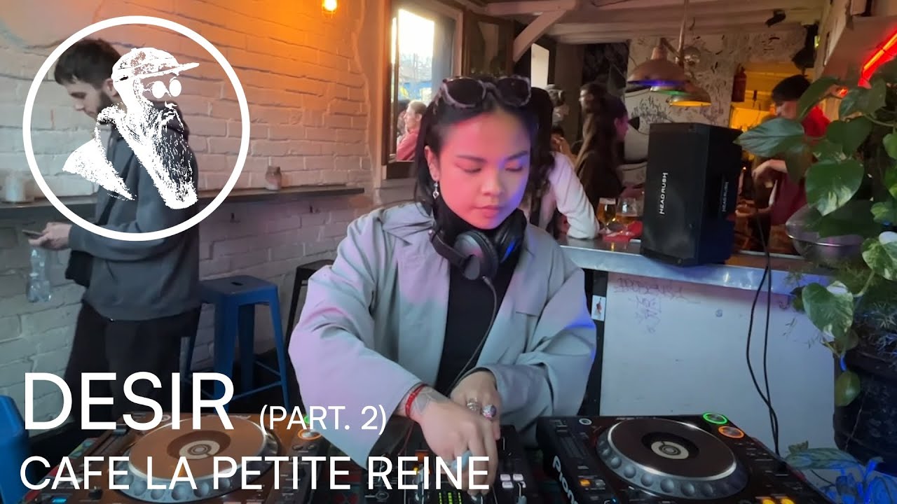 DESIR (part. 2) | La Petite Reine DJ Set
