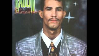Raulin Rodriguez - Hoy Que Tu No Estas