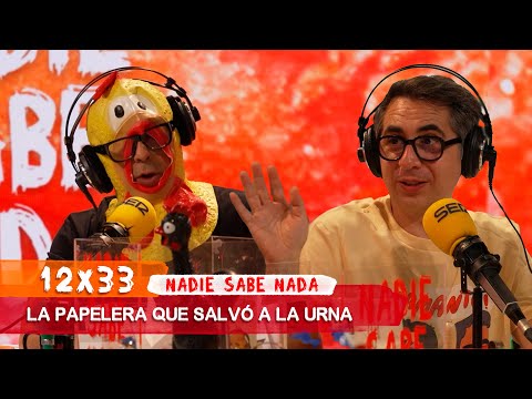 NADIE SABE NADA 12x33 | La papelera que salvó a la urna