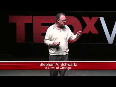 8 Laws of Change | Stephan A Schwartz | TEDxVail