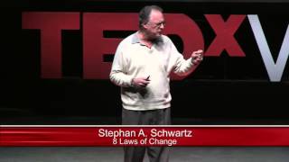 8 Laws of Change | Stephan A Schwartz | TEDxVail