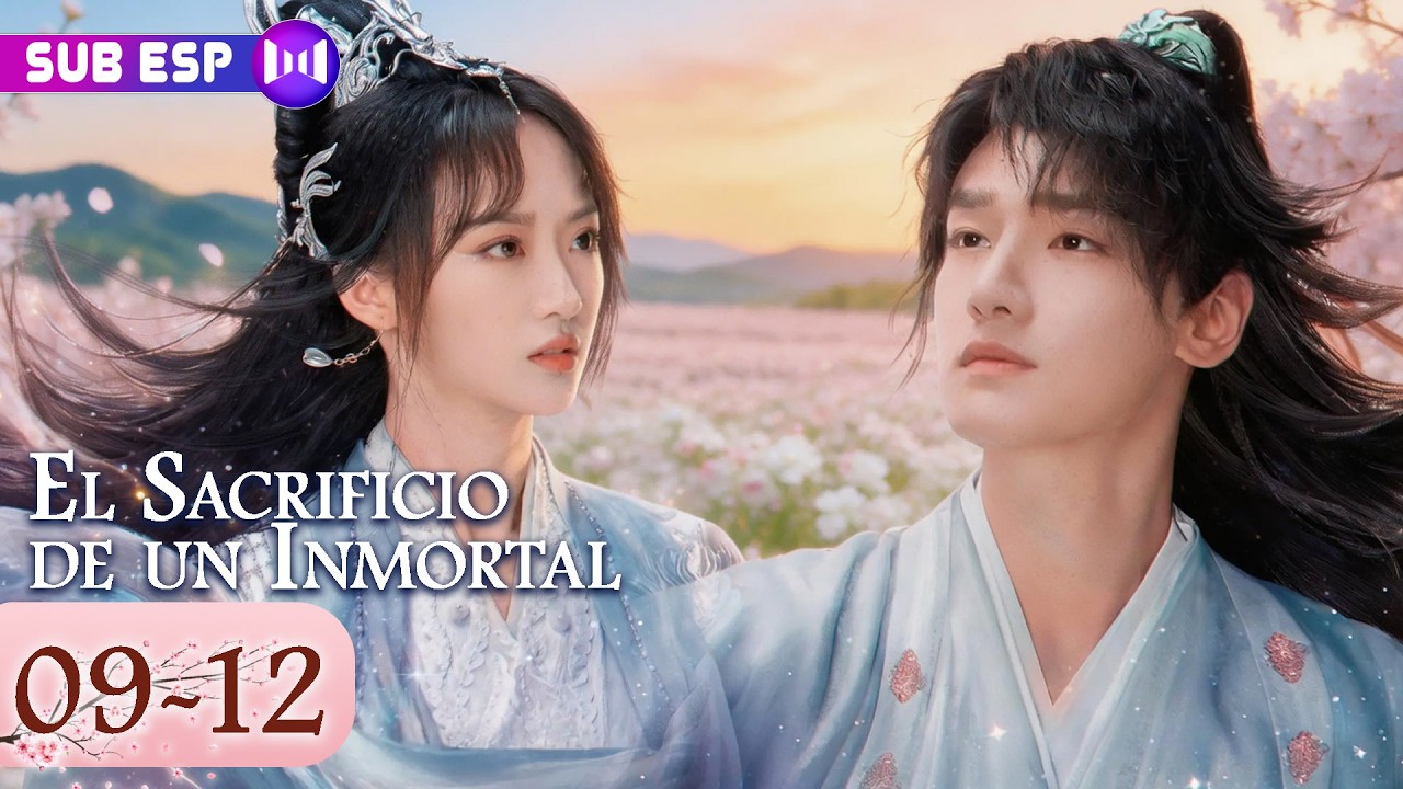 【EP09-12】El Sacrificio de un Inmortal: 3,000 años de un amor prohibido y una guerra eterna | SUB ESP