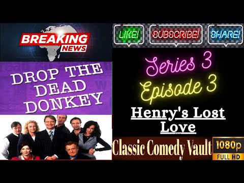 Drop The Dead Donkey, S03, E03, Henry's Lost Love, HD