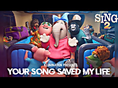 Sing 2 - Your Song Saved My Life | U2 | Music Video