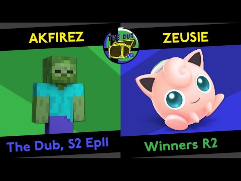 DUB | AKFirez (Steve) vs PBJ | zeusie (Jigglypuff) - Winners R2 - The Dub, S2 Ep11 (SSBU Singles)