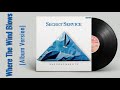 Secret Service — Where The Wind Blows (AUDIO, 1987 Album Version)