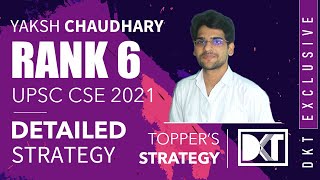 Rank 6 UPSC CSE 2021 | Yaksh Chaudhary's Detailed Strategy | रैंक 6 यक्ष चौधरी की स्ट्रेटेजी