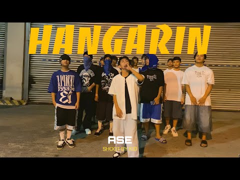 ASE - HANGARIN (OFFICIAL MUSIC VIDEO)