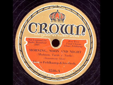 Morning,Noon and Night- Elmer Feldkamp Orchestra