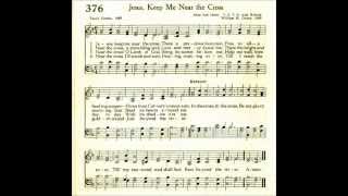 Jesus, Keep Me Near the Cross (Near the Cross)