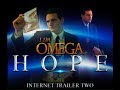 H O P E I Am Omega Trailer Beginning Of The END Video