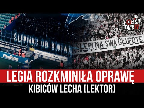 Legia rozkminiła oprawę kibiców Lecha [LEKTOR] (17.10.2021 r.)