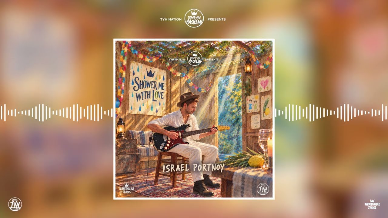 Shower Me With Love | Israel Portnoy