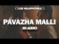 Pavazha Malli 8D AUDIO Sai Abhyankkar‬ Kayadu Shruti Haasan Lyrics