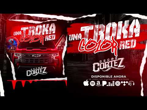 Oscar Cortez - Una Troka Color Red (Audio Oficial)