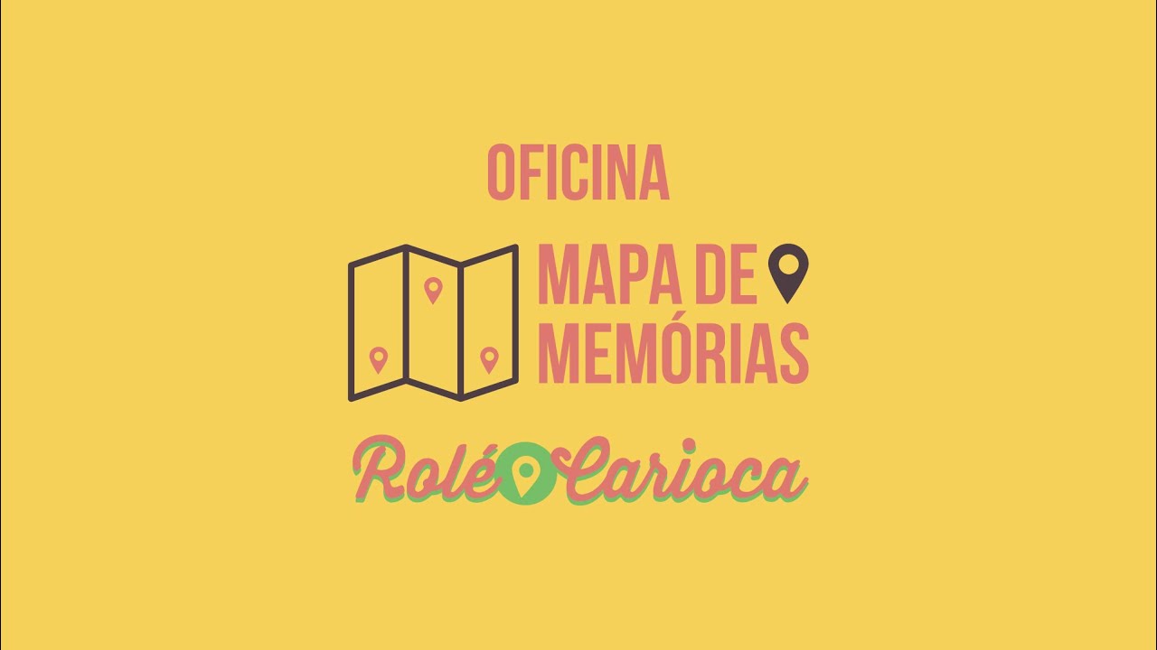 Oficina de Cartografia Afetiva | Mapa de Memórias Rolé Carioca