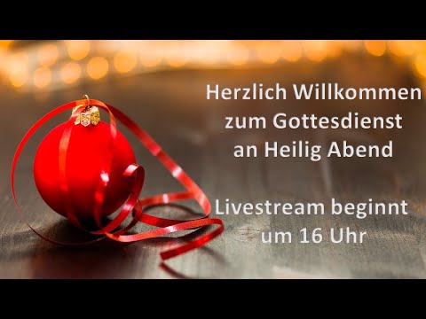 2020.12.24 - Livestream Heiligabend
