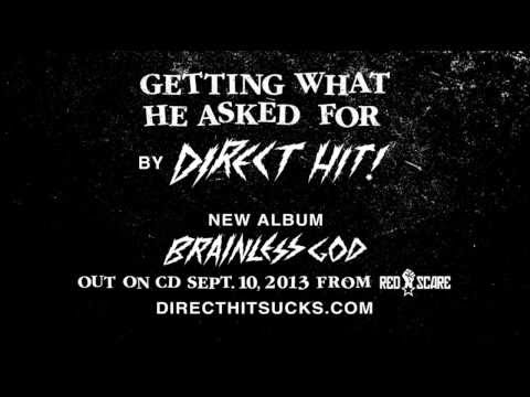 DIRECT HIT - GETTING WHAT HE ASKED FOR