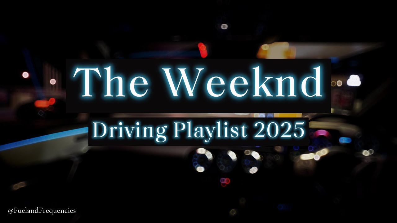 The Weeknd Playlist - Night Drive