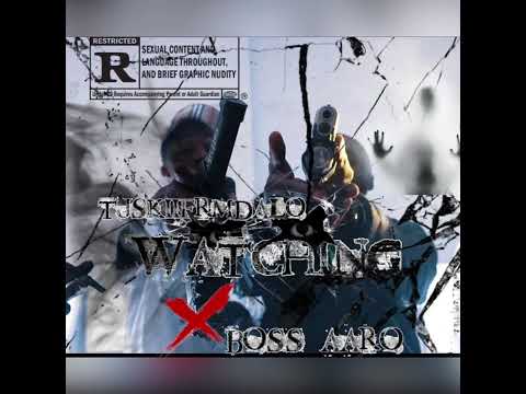 (Tjskii) Ft Boss Aaro - Watch Him