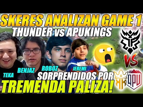 😲SKERES ANALIZAN | GAME 1😲 THUNDER vs APUKINGS - SORPRENDIDOS POR TREMENDA PALIZA - Regional Finals