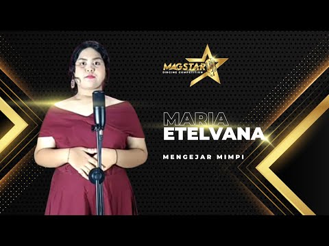 009  Maria Etelvina  - Mengejar Mimpi (MagSTAR)
