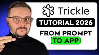 Trickle AIチュートリアル - 2026 | プロンプトをフルアプリに変える | Trickle AIの使い方