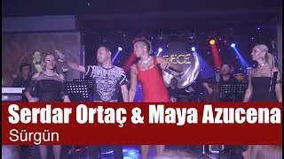 Serdar Ortaç - Sürgün (feat. Maya Azucena)