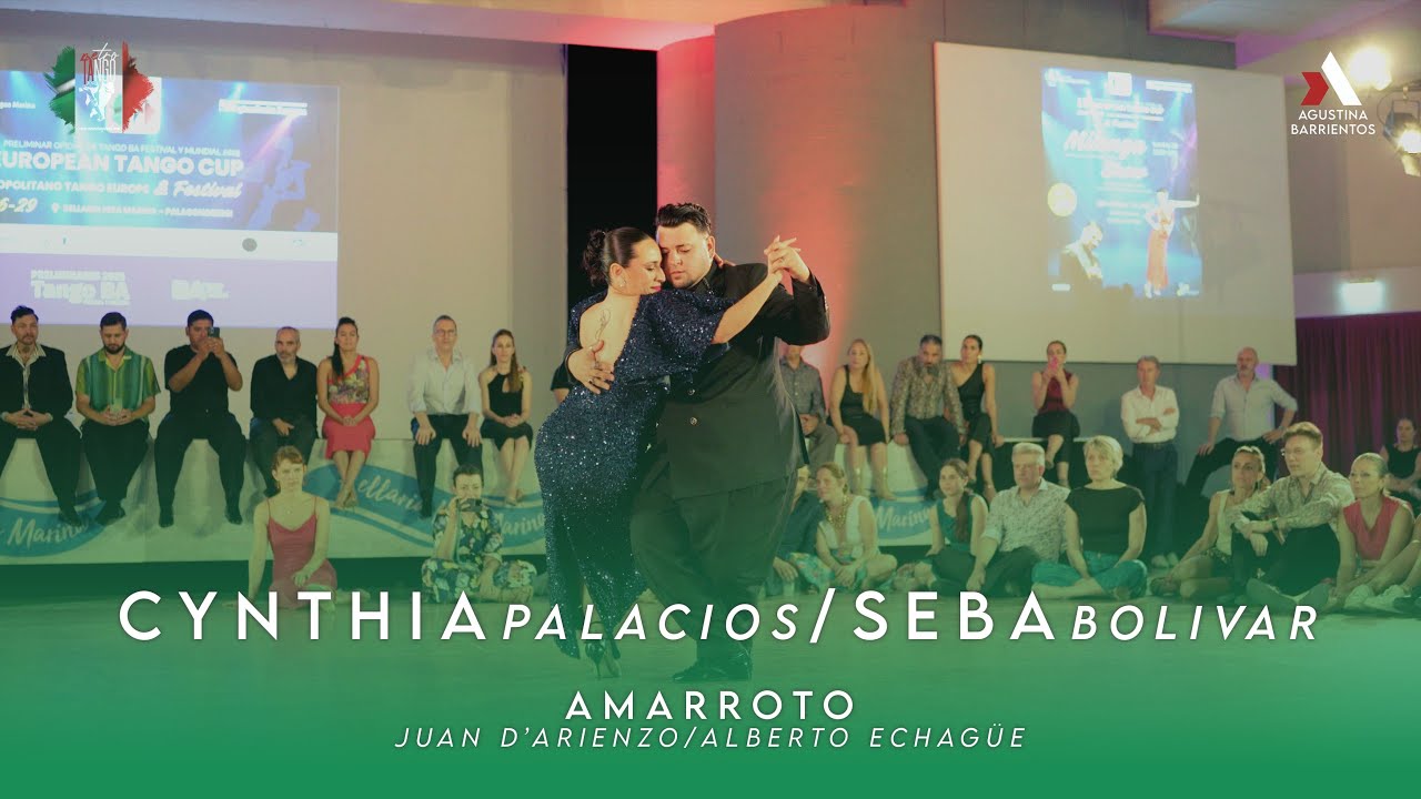 Video thumbnail for SEBA BOLIVAR & CYNTHIA PALACIOS - AMARROTO - EUROPEAN TANGO CUP & FESTIVAL 2025