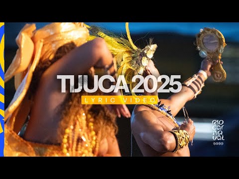 UNIDOS DA TIJUCA 2025 - VÍDEO LYRIC #riocarnaval