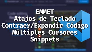 VSCode #6 - EMMET, Shortcuts, Contraer/Expandir Código, Cursores, Snippets | Jeison Peguero