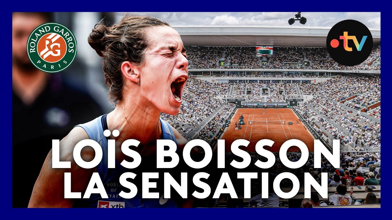 Qui est LOÏS BOISSON, la révélation de ce Roland-Garros 2025 ?