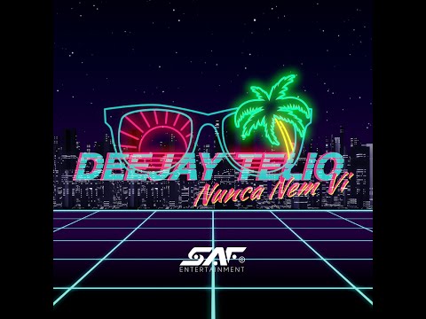 Deejay Telio - Nunca Nem Vi (Lyric Video Oficial)