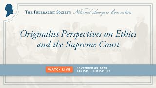 Click to play: Originalist Perspectives on Ethics and the Supreme Court