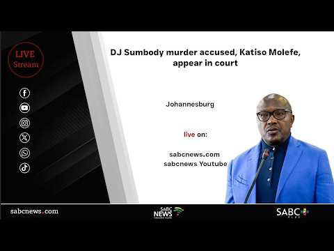 Dj Sumbody murder case | Murder‑accused Katiso Molefe to appear in court